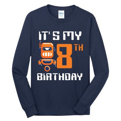 8th Birthday Party Robot 8 Year Old Robotics Boy Tall Long Sleeve T-Shirt