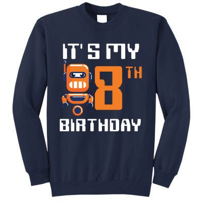 8th Birthday Party Robot 8 Year Old Robotics Boy Tall Sweatshirt