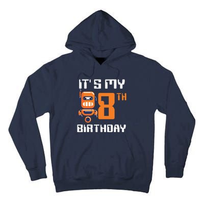 8th Birthday Party Robot 8 Year Old Robotics Boy Tall Hoodie