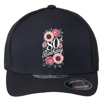 80th Birthday Party Floral Pink Eighty Years Old Flexfit Unipanel Trucker Cap