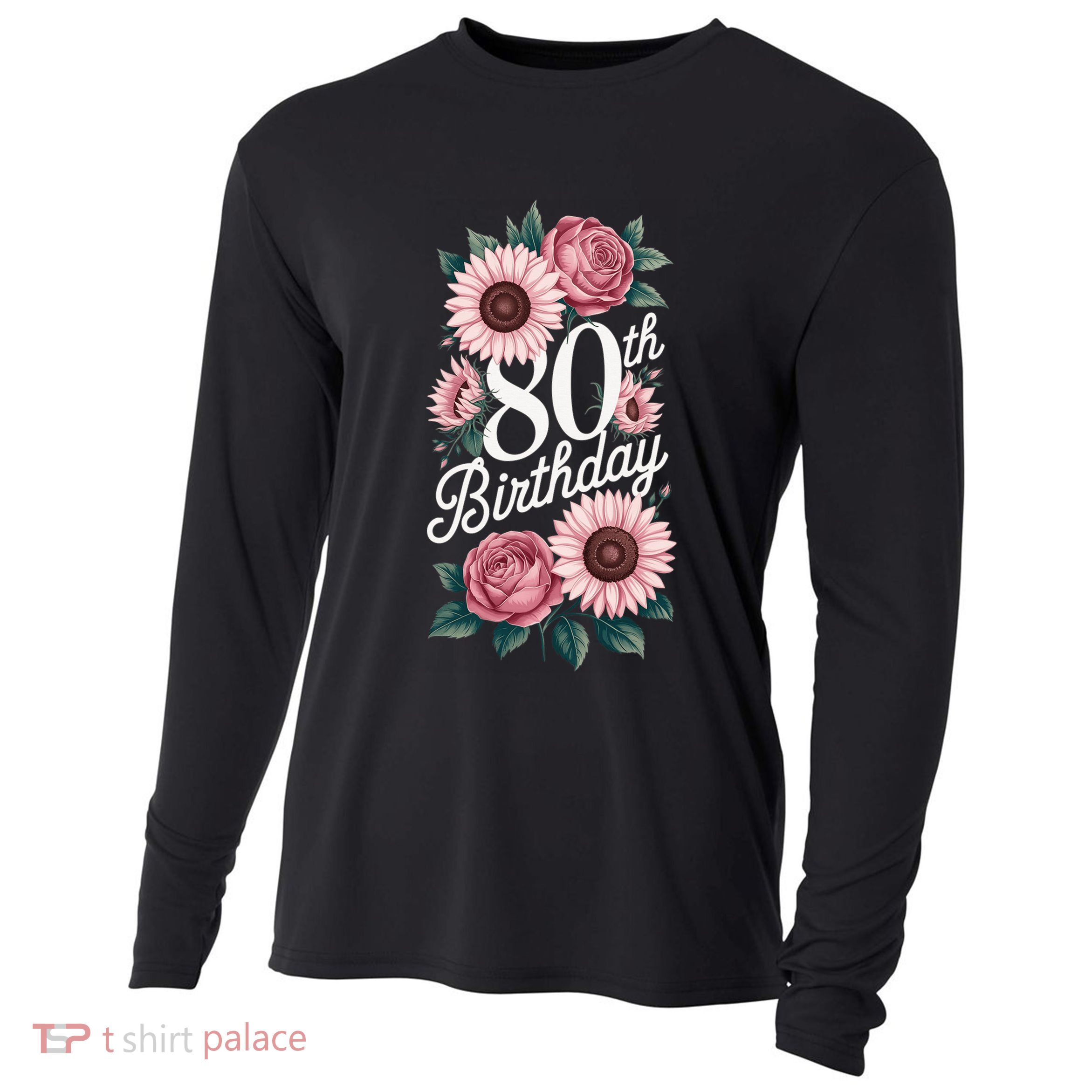 80th Birthday Party Floral Pink Eighty Years Old Cooling Performance Long Sleeve Crew