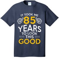 85th Birthday Present Gift, Took Me 85 Years - 85 Year Old T-Shirt