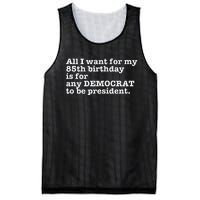 85 Birthday Pro Democrat President Anti Trump Funny Gag Mesh Reversible Basketball Jersey Tank