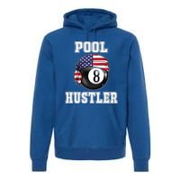 8 Ball Pool Hustler Billiards Funny Gift Pool Player Gift Premium Hoodie