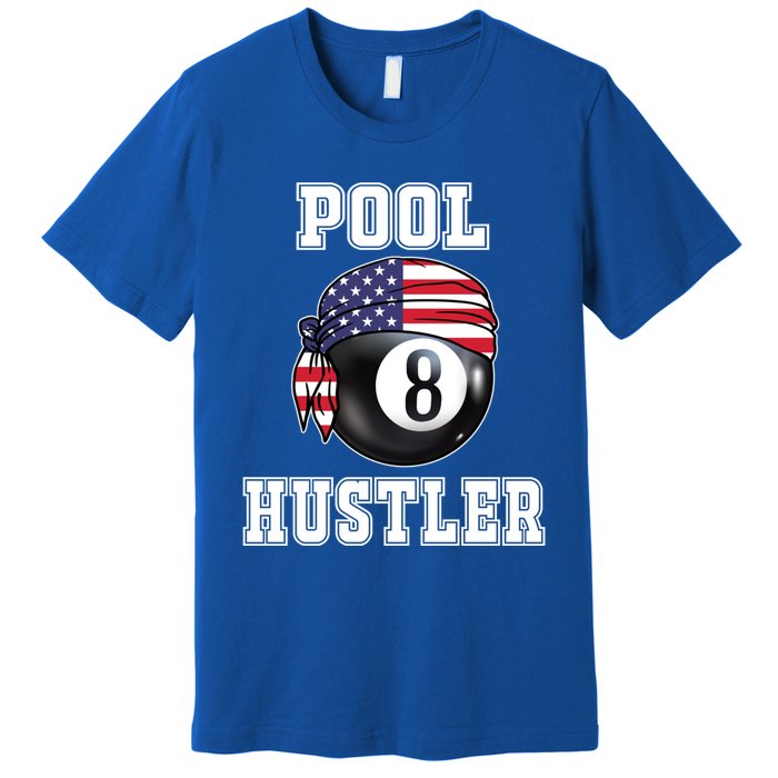 8 Ball Pool Hustler Billiards Funny Gift Pool Player Gift Premium T-Shirt