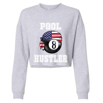 8 Ball Pool Hustler Billiards Funny Gift Pool Player Gift Cropped Pullover Crew