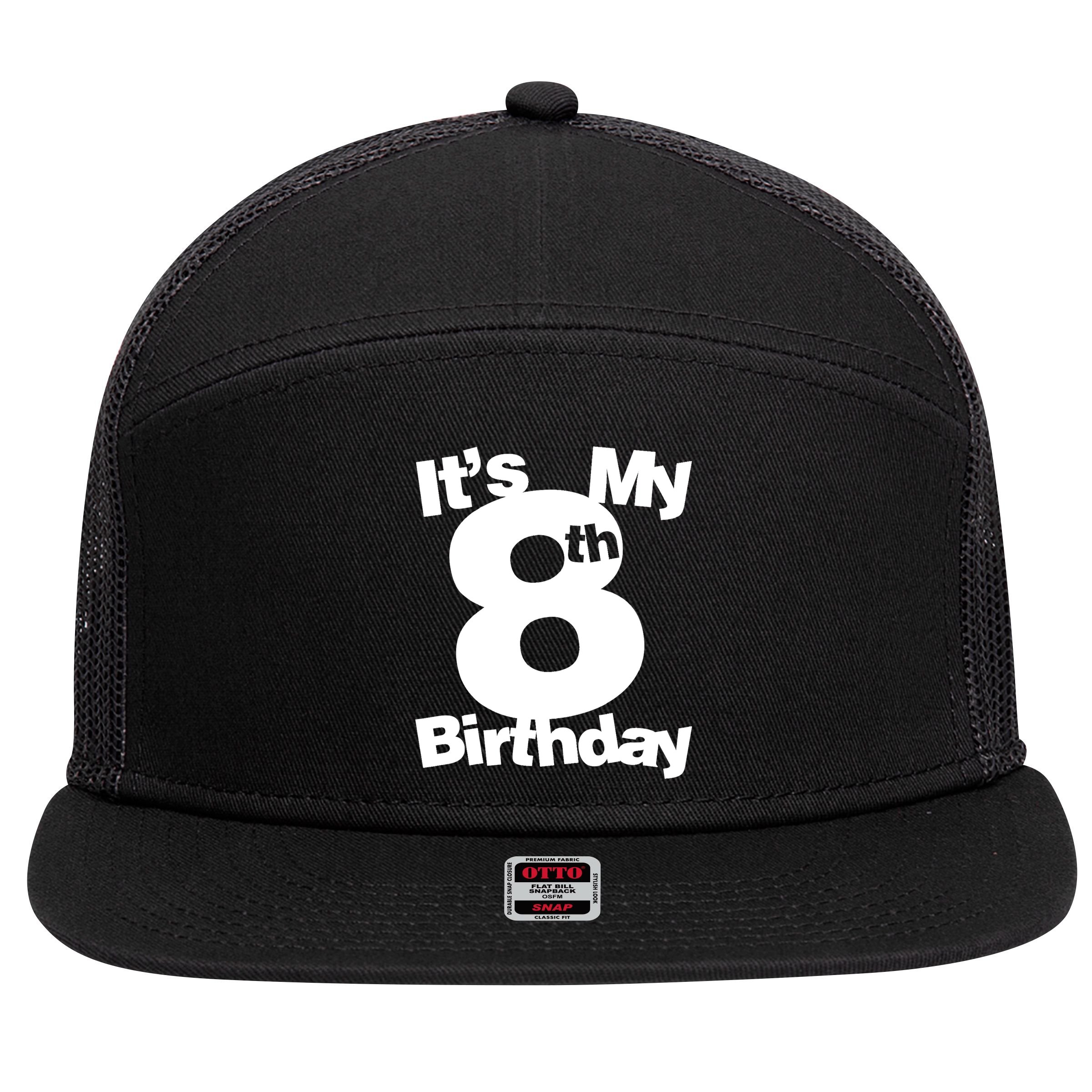 8th Birthday Shirt. Its My 8th Birthday 8 Year Old Birthday TShirt 7 Panel Mesh Trucker Snapback Hat
