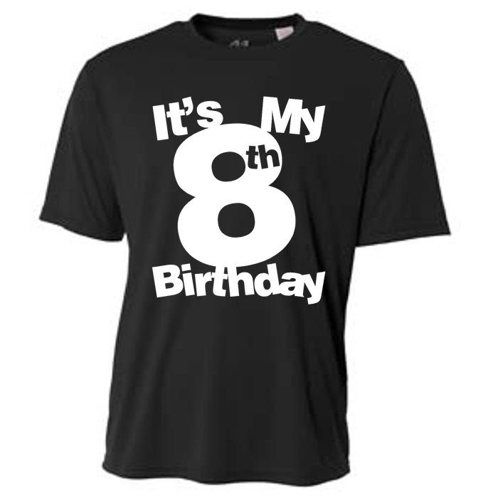 8th Birthday Shirt. Its My 8th Birthday 8 Year Old Birthday TShirt Cooling Performance Crew T-Shirt