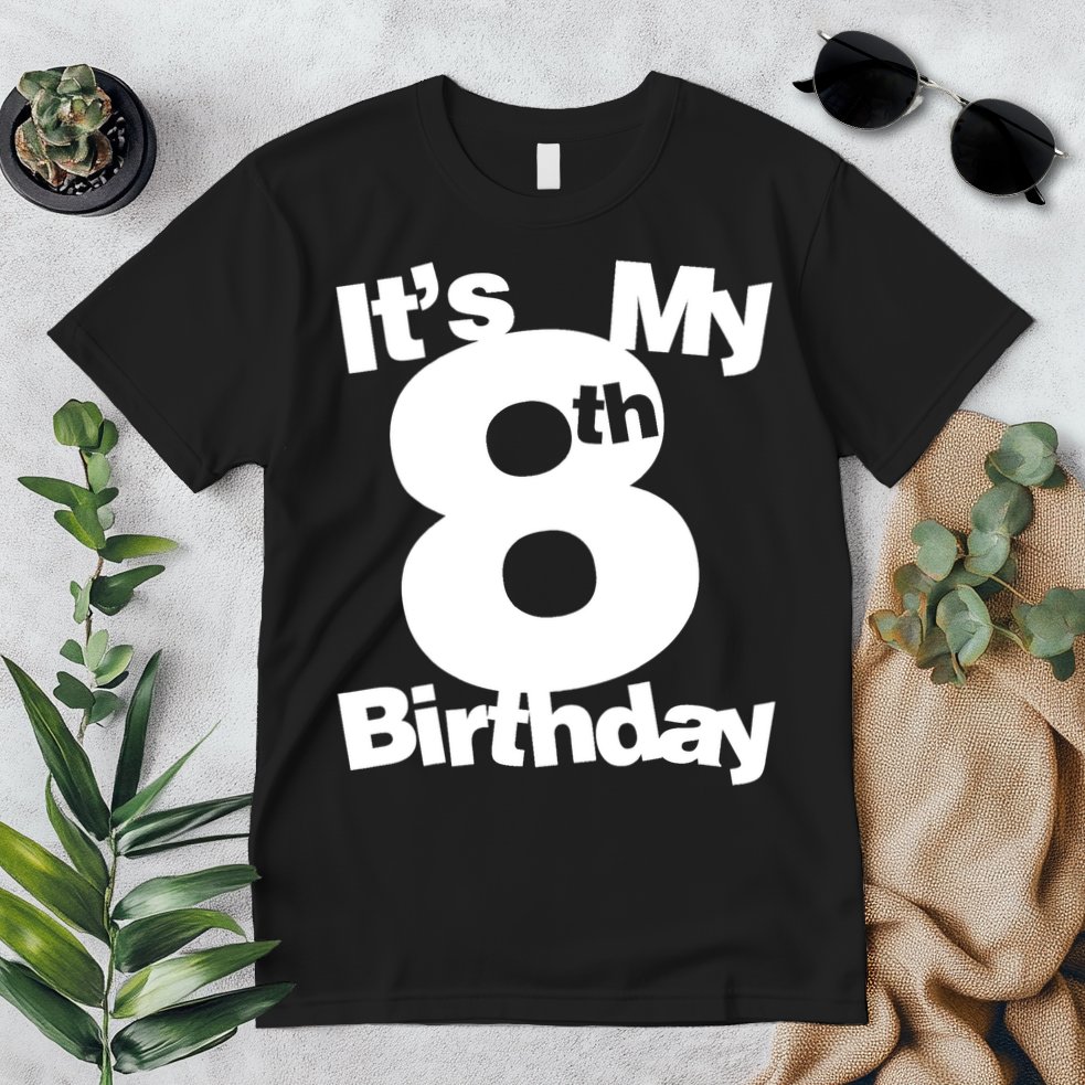 8th Birthday Shirt. Its My 8th Birthday 8 Year Old Birthday TShirt Premium T-Shirt