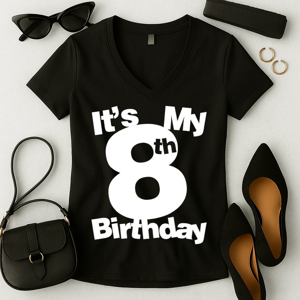 8th Birthday Shirt. Its My 8th Birthday 8 Year Old Birthday TShirt Women's V-Neck T-Shirt