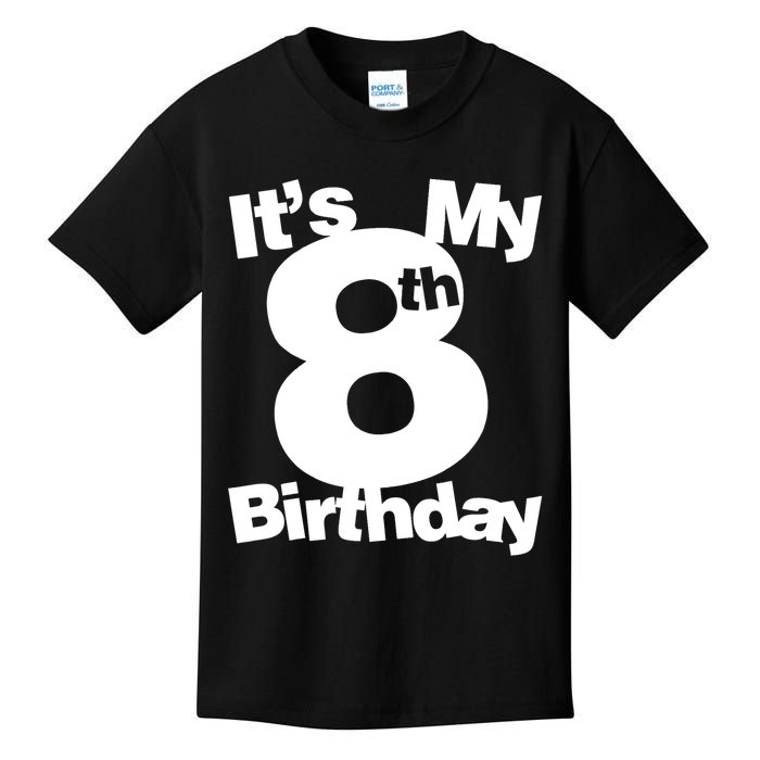 8th Birthday Shirt. Its My 8th Birthday 8 Year Old Birthday TShirt Kids T-Shirt