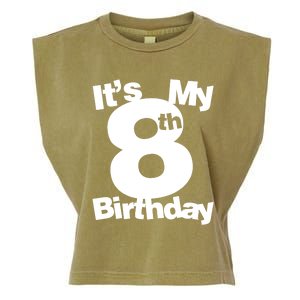 8th Birthday Shirt. Its My 8th Birthday 8 Year Old Birthday TShirt Garment-Dyed Women's Muscle Tee