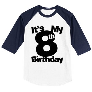 8th Birthday Shirt. Its My 8th Birthday 8 Year Old Birthday TShirt Baseball Sleeve Shirt