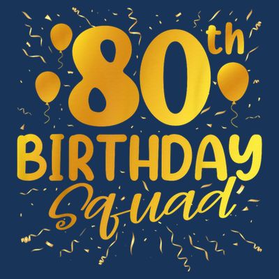 80th Birthday Squad 80 Party Crew Group Friends BDay T-Shirt