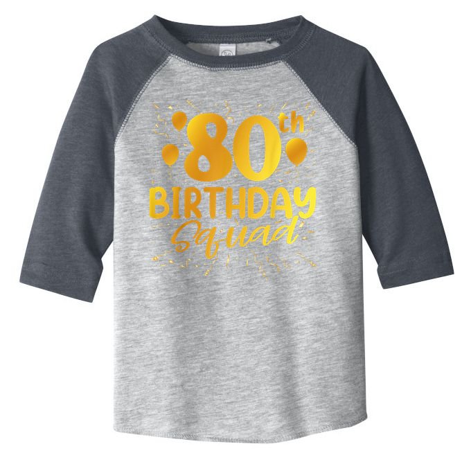 80th Birthday Squad 80 Party Crew Group Friends BDay Toddler Fine Jersey T-Shirt