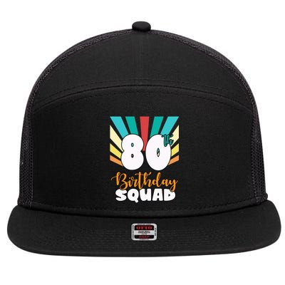 80th Birthday Squad 80 Years Old 7 Panel Mesh Trucker Snapback Hat