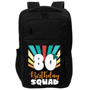 80th Birthday Squad 80 Years Old Impact Tech Backpack