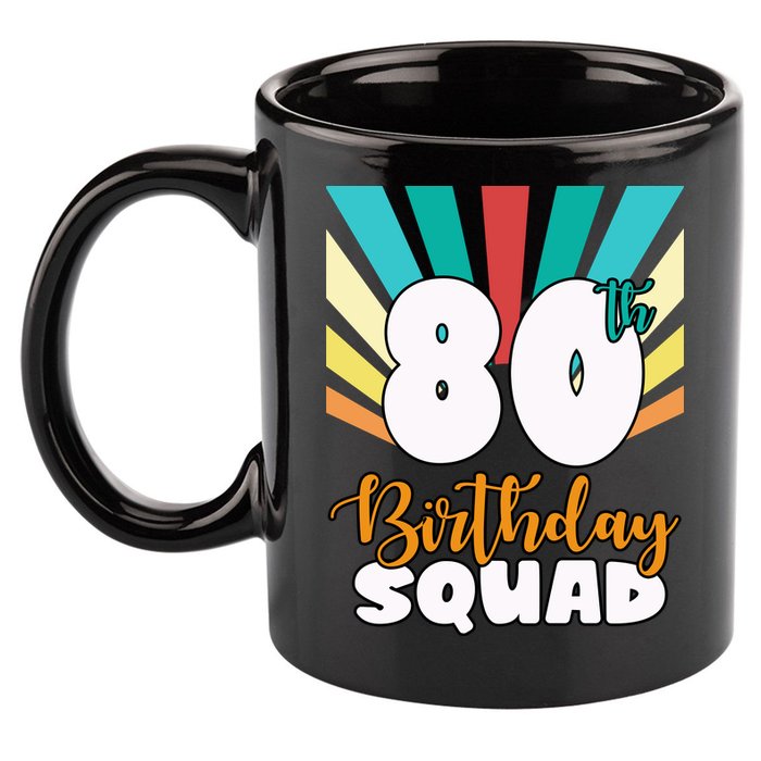 80th Birthday Squad 80 Years Old 11oz C Handle Ceramic Mug