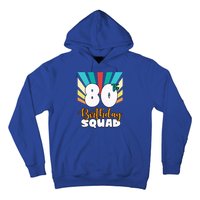 80th Birthday Squad 80 Years Old Hoodie