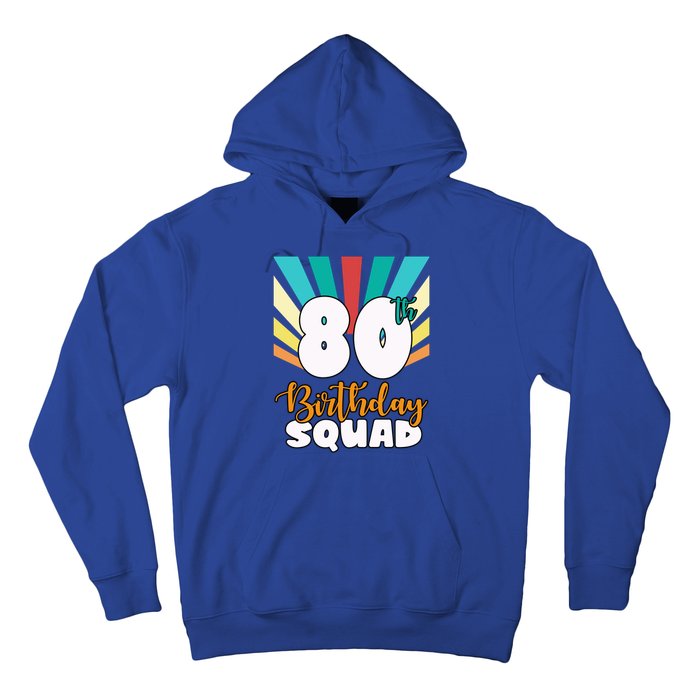 80th Birthday Squad 80 Years Old Hoodie