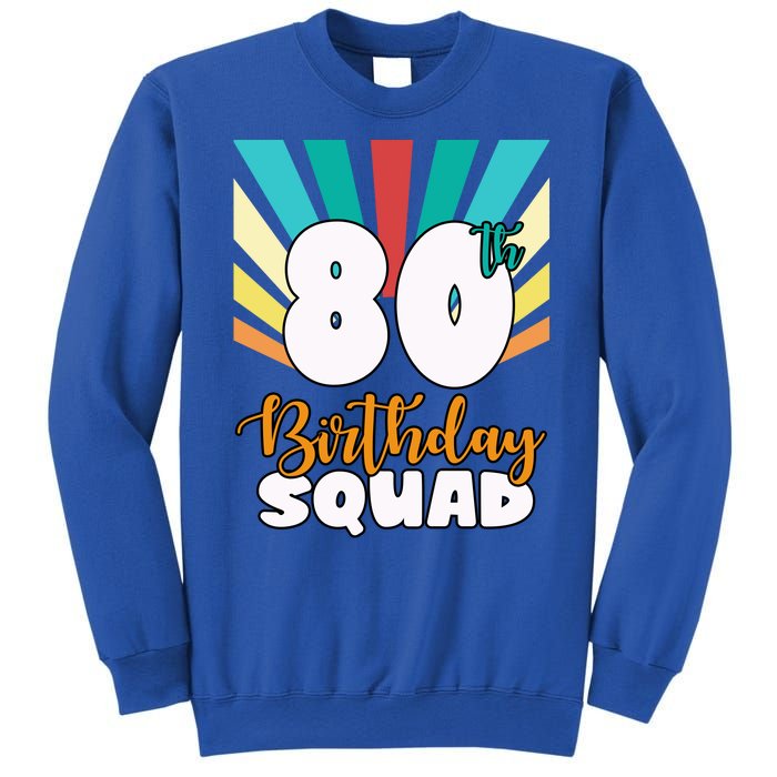 80th Birthday Squad 80 Years Old Sweatshirt