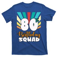 80th Birthday Squad 80 Years Old T-Shirt