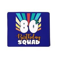 80th Birthday Squad 80 Years Old Mousepad