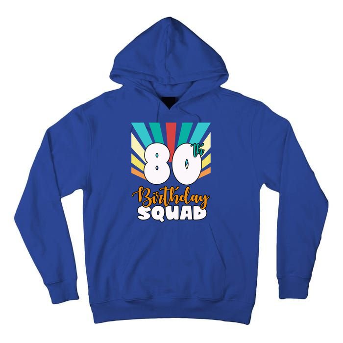 80th Birthday Squad 80 Years Old Tall Hoodie