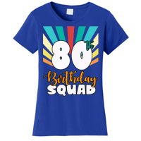 80th Birthday Squad 80 Years Old Women's T-Shirt