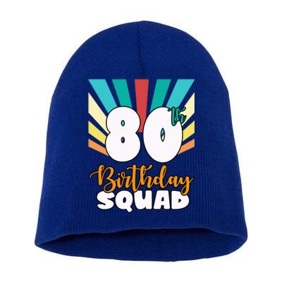 80th Birthday Squad 80 Years Old Short Acrylic Beanie