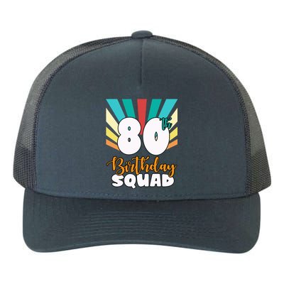 80th Birthday Squad 80 Years Old Yupoong Adult 5-Panel Trucker Hat