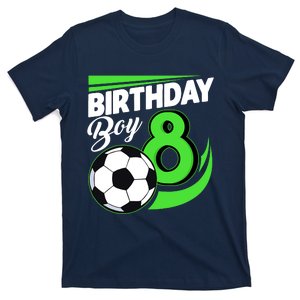 8th Birthday Soccer 8 Years Old Birthday Party Decor Boy T-Shirt