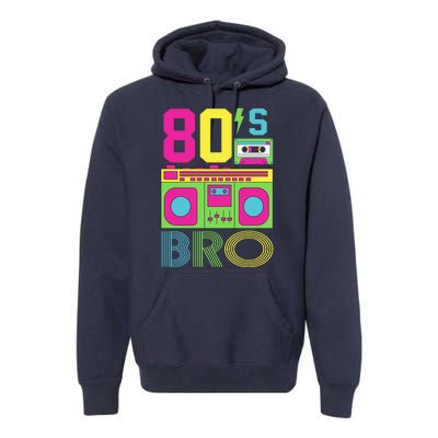 80s Bro Theme Party Retro Music Premium Hoodie