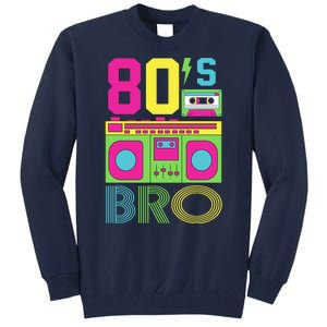 80s Bro Theme Party Retro Music Tall Sweatshirt