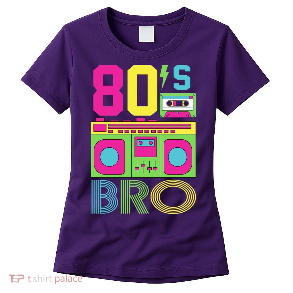 80s Bro Theme Party Retro Music Womens T-Shirt