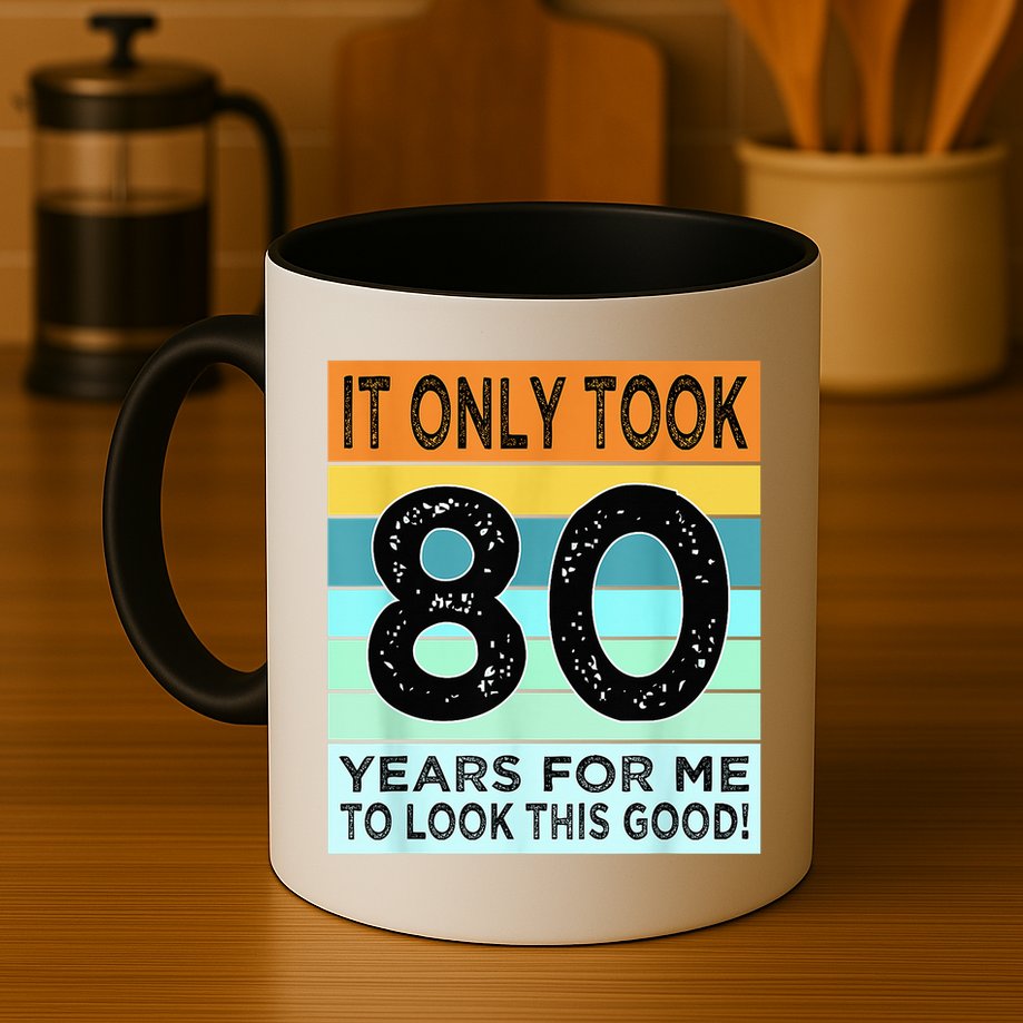 80th Birthday Turning 80 Years Old Mug