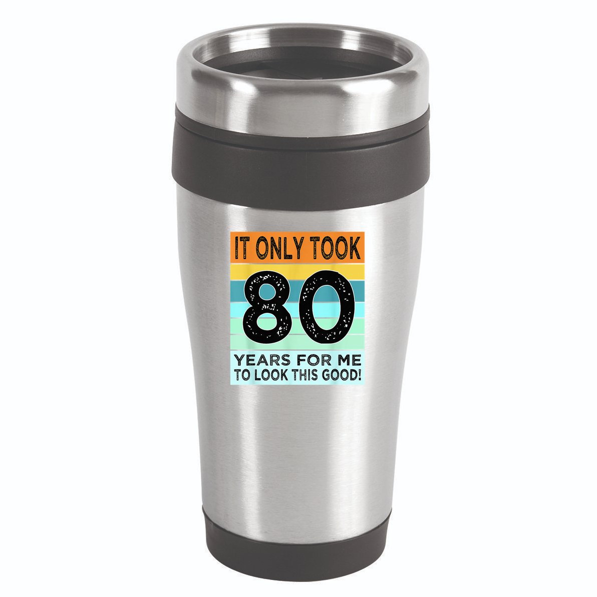 80th Birthday Turning 80 Years Old 16oz Travel Tumbler