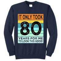 80th Birthday Turning 80 Years Old Tall Sweatshirt