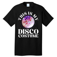 80s Disco Art For 70s Ball Costume Disco Dance Tall T-Shirt