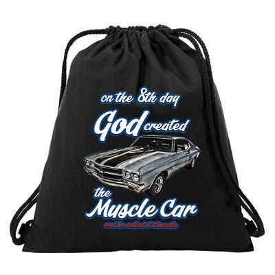 8th Day God Created1970 Chevelle Muscle Carss454ss427ss Drawstring Bag