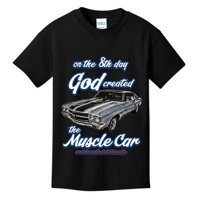 8th Day God Created1970 Chevelle Muscle Carss454ss427ss Kids T-Shirt