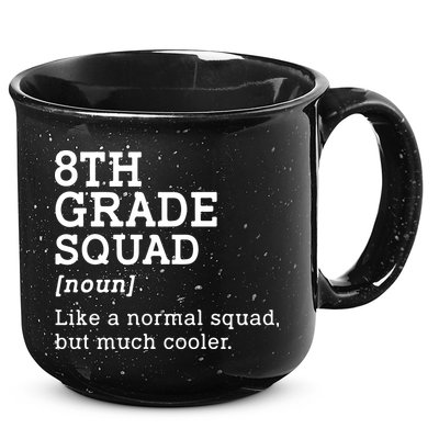 8th Eighth Grade Squad Student Teacher Back To School Gift 15oz Campfire Ceramic Mug