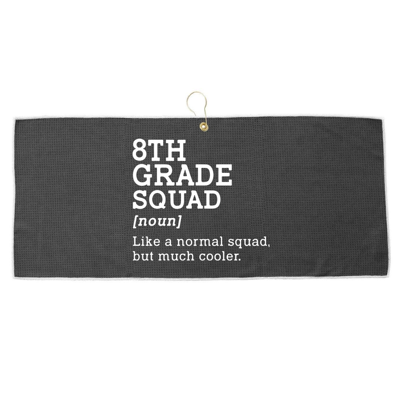 8th Eighth Grade Squad Student Teacher Back To School Gift Large Microfiber Waffle Golf Towel