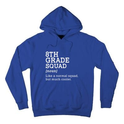 8th Eighth Grade Squad Student Teacher Back To School Gift Tall Hoodie