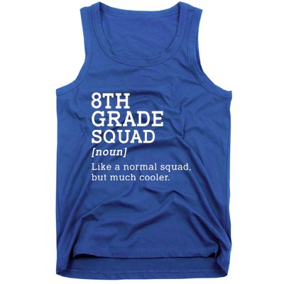 8th Eighth Grade Squad Student Teacher Back To School Gift Tank Top