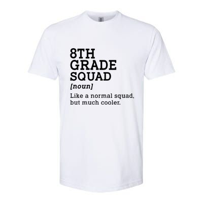 8th Eighth Grade Squad Student Teacher Back To School Gift Softstyle CVC T-Shirt