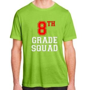 8th Eighth Grade Squad Back To School Teacher Gift Adult ChromaSoft Performance T-Shirt