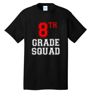 8th Eighth Grade Squad Back To School Teacher Gift Tall T-Shirt