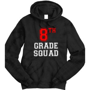 8th Eighth Grade Squad Back To School Teacher Gift Tie Dye Hoodie