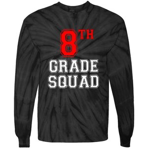 8th Eighth Grade Squad Back To School Teacher Gift Tie-Dye Long Sleeve Shirt